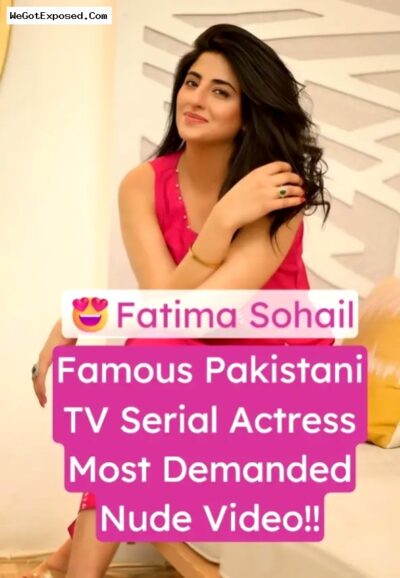 Famous TV Serial Actress Fatima Sohail Nude Video Fucking Hard with Loud Moaning
